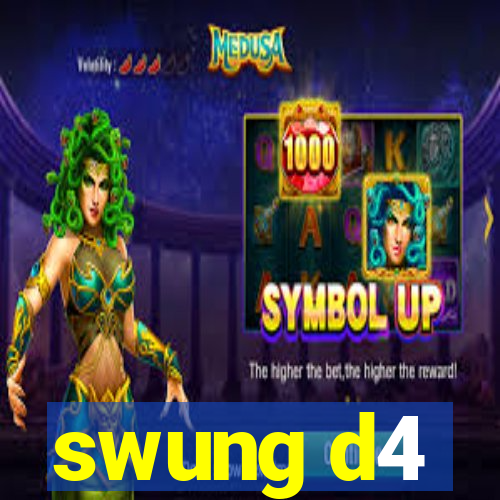 swung d4