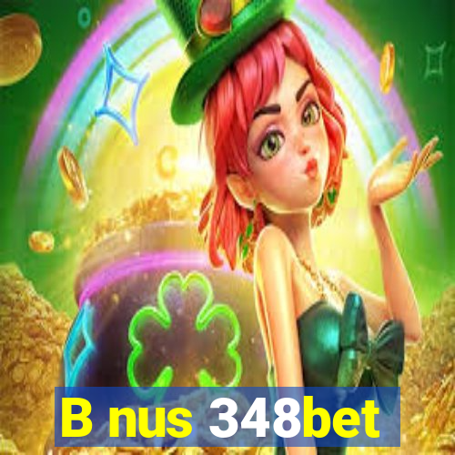 B nus 348bet