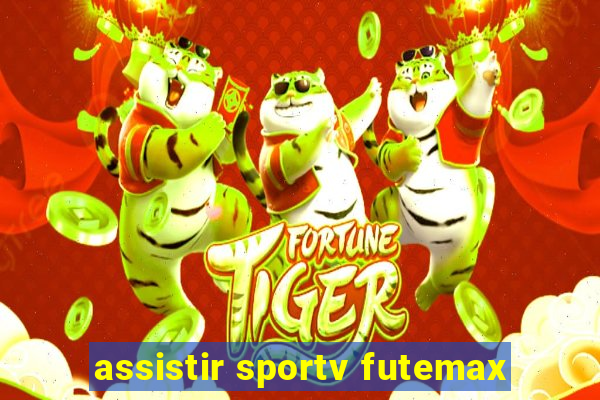 assistir sportv futemax