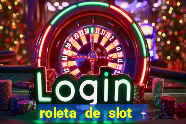 roleta de slot - estoril club