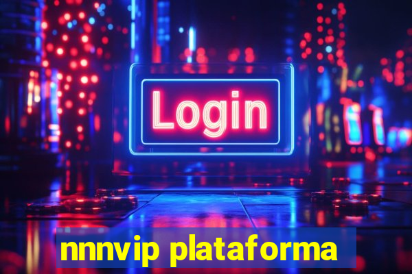 nnnvip plataforma