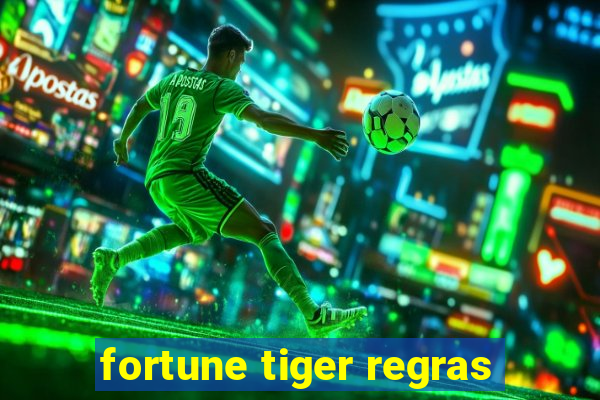 fortune tiger regras