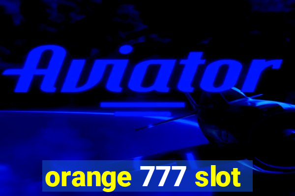 orange 777 slot