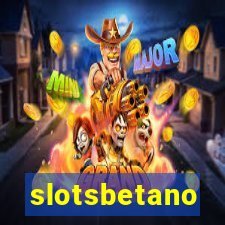 slotsbetano