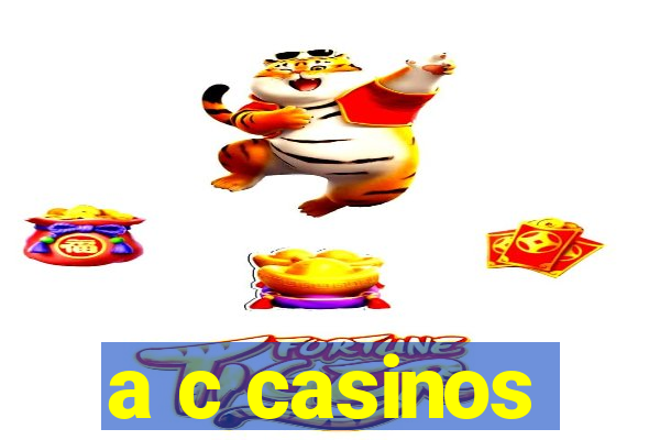 a c casinos