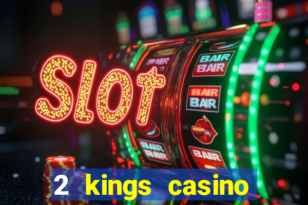 2 kings casino kings mountain nc