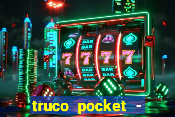 truco pocket - truco online