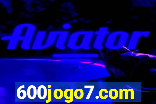 600jogo7.com