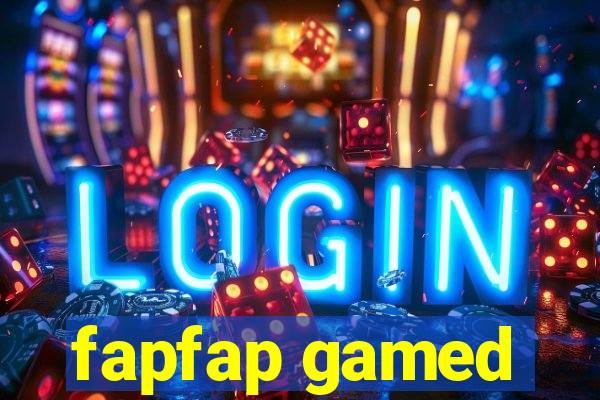 fapfap gamed