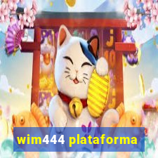 wim444 plataforma