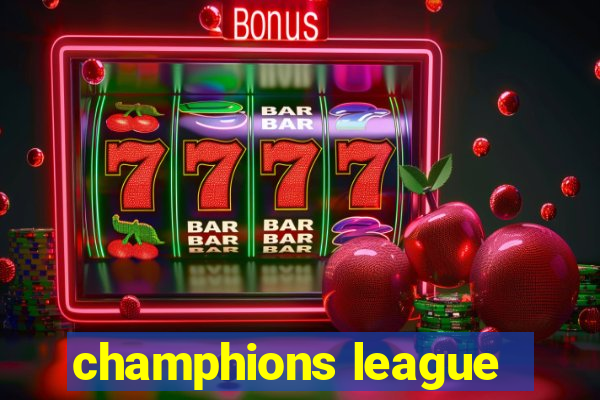 champhions league