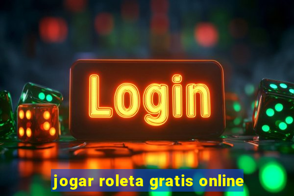 jogar roleta gratis online