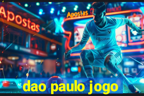 dao paulo jogo