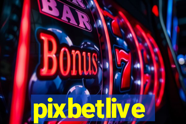 pixbetlive