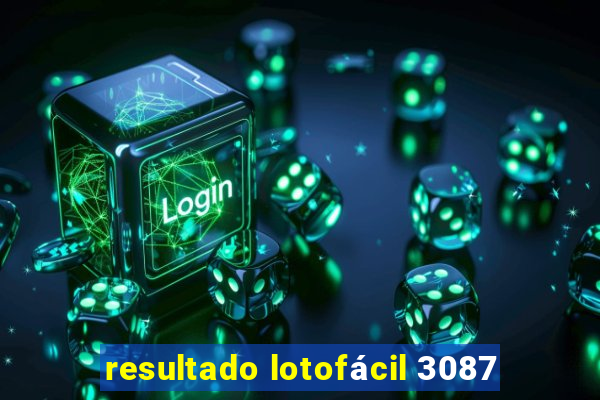 resultado lotofácil 3087