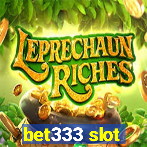 bet333 slot