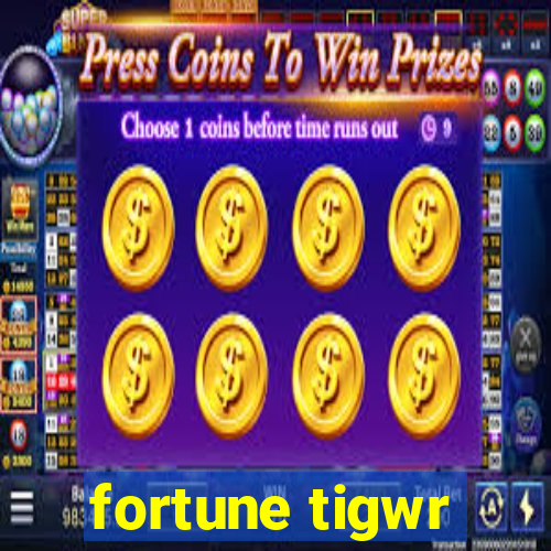 fortune tigwr