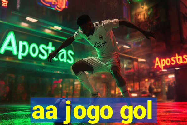 aa jogo gol