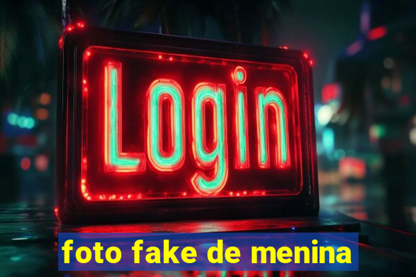 foto fake de menina