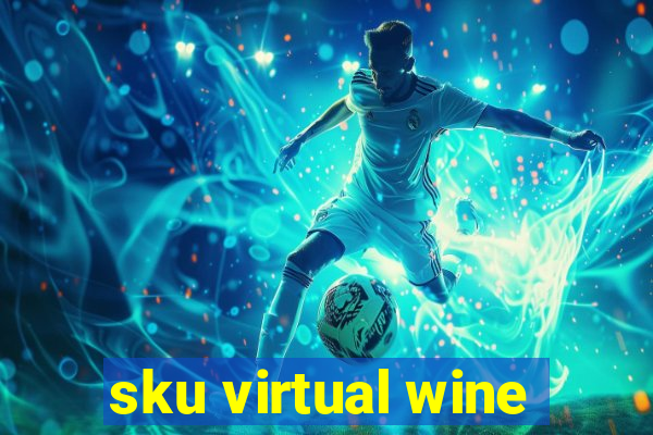 sku virtual wine