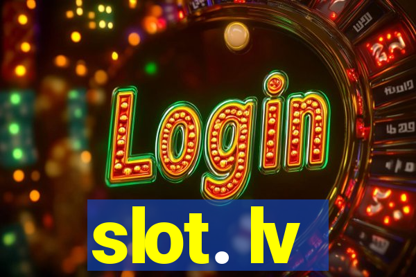 slot. lv