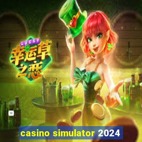 casino simulator 2024