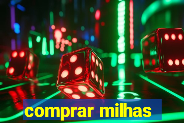 comprar milhas