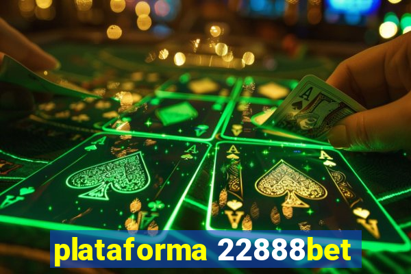 plataforma 22888bet