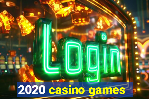 2020 casino games