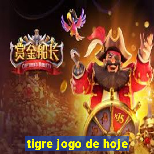 tigre jogo de hoje