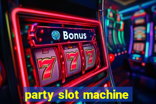 party slot machine