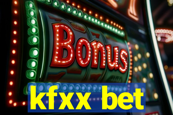 kfxx bet