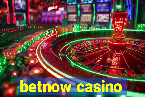 betnow casino