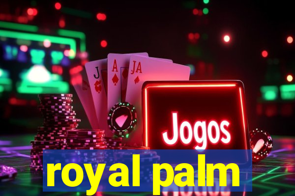 royal palm