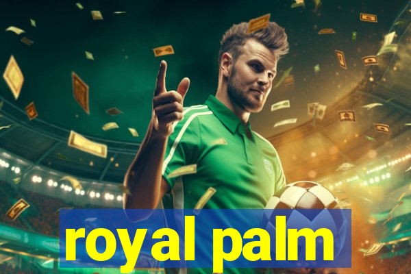 royal palm