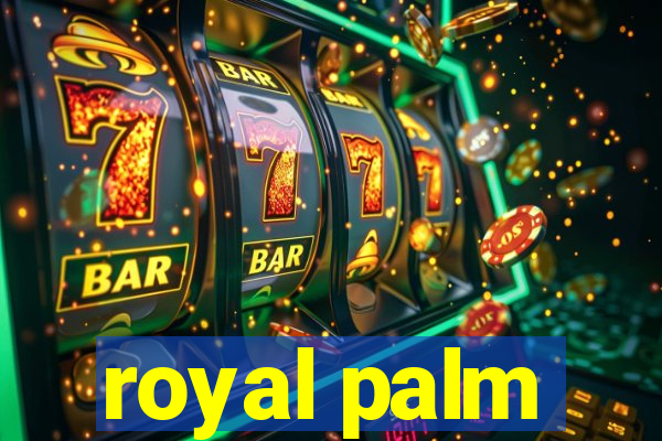 royal palm