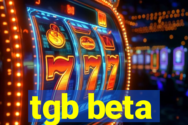 tgb beta