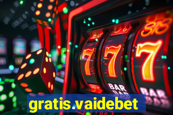 gratis.vaidebet