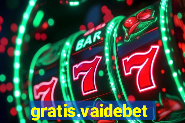 gratis.vaidebet