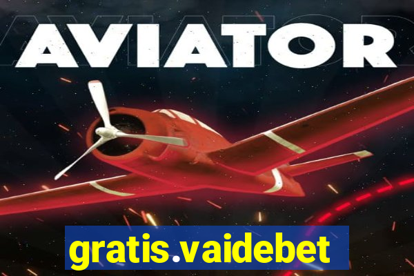 gratis.vaidebet