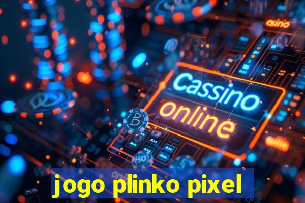 jogo plinko pixel