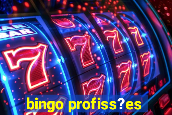 bingo profiss?es