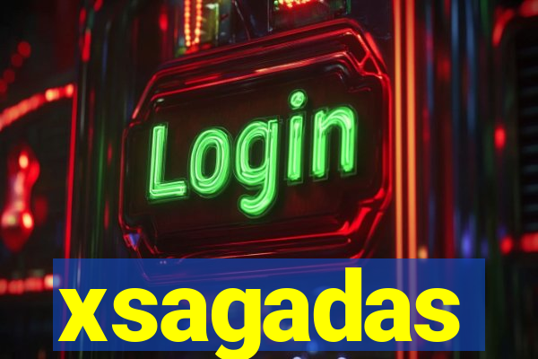 xsagadas