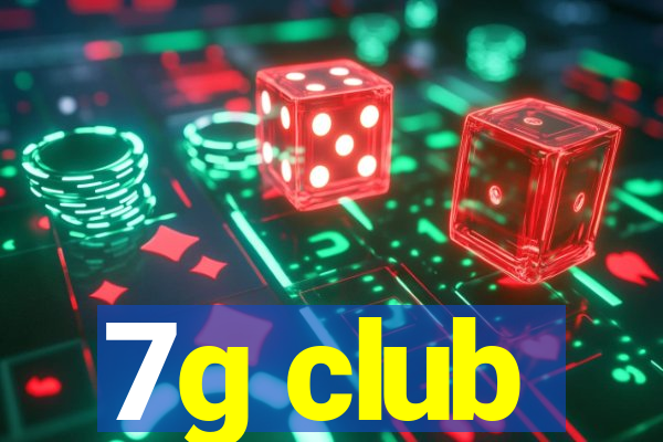 7g club