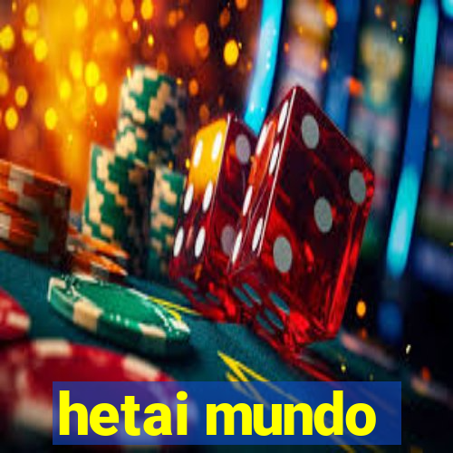 hetai mundo