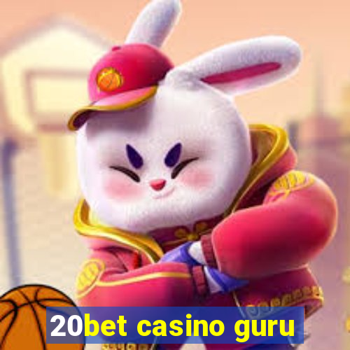 20bet casino guru