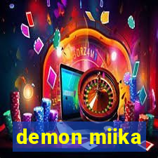 demon miika