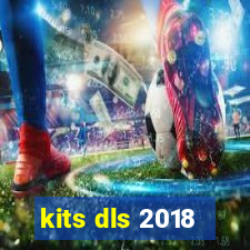 kits dls 2018