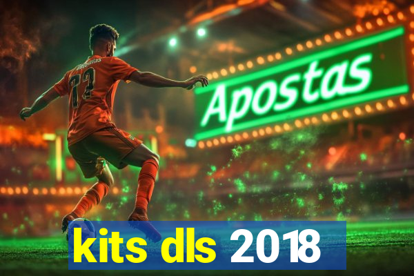 kits dls 2018