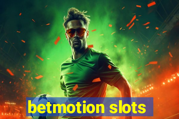 betmotion slots